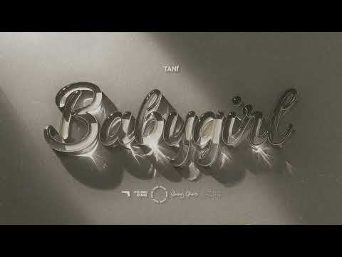 TANI - BABYGIRL (Official Audio)