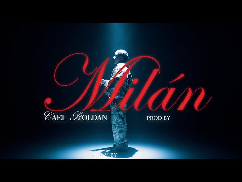 MILÁN • Cael Roldan (Video Oficial)