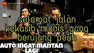 Download lagu Lagu paling baper ( terlalu indah - the rain ) selamat jalan kekasih 😭 | cover Amrinal Rasadi mp3