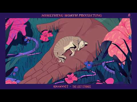 Khanvict - Something Worth Protecting (ft. The Lost Strings)