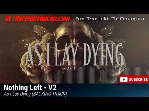 As I Lay Dying - Nothing Left (con voz) Backing Track