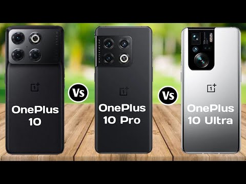 OnePlus 10 vs OnePlus 10 Pro vs OnePlus 10 Ultra