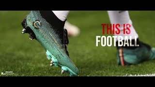 This Is Football 2018 - 4K