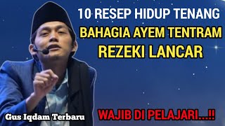 Download lagu GUS IQDAM TERBARU - Resep hidup tenang bahagia ayem tentram rezeki lancar mp3