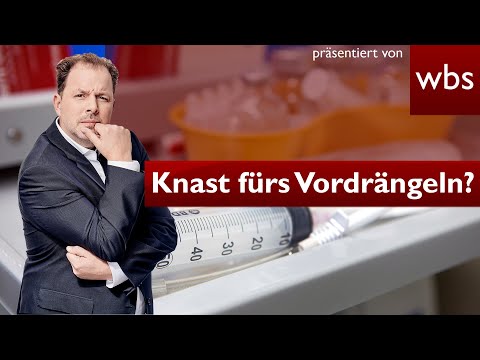 Knast für Impf-Vordrängler? Drastische Sanktionen gefordert | Anwalt Christian Solmecke