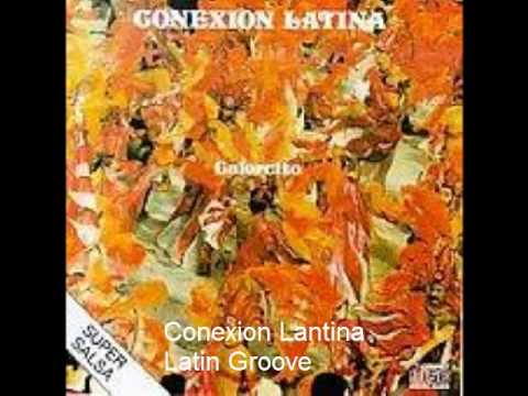 Conexion Lantina - Latin Groove