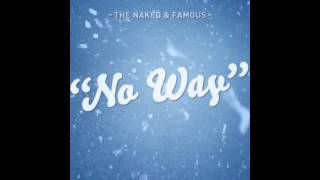 The Naked and Famous - No Way (Arctic Moon Remix)