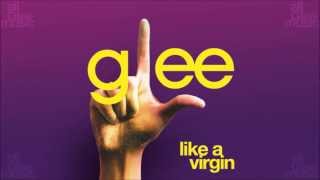 Like A Virgin | Glee [HD FULL STUDIO]