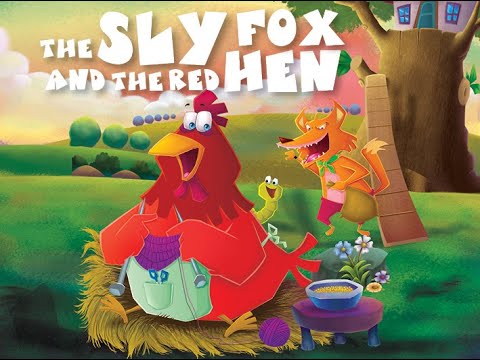 The Sly Fox and The Red Hen