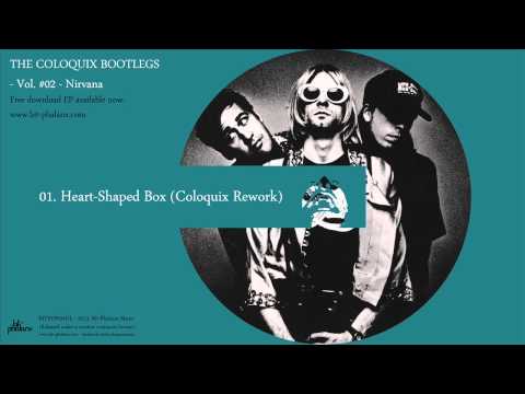 Nirvana - 'Heart-Shaped Box (Coloquix Rework)'