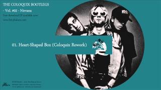 Nirvana - 'Heart-Shaped Box (Coloquix Rework)'
