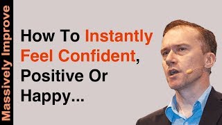 How To Instantly Feel Confident, Positive or Happy Using NLP Anchors