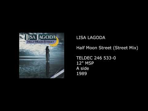 LISA LAGODA - Half Moon Street (Street Mix) - 1989