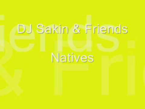 DJ Sakin & Friends - Natives
