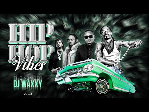 THE N1MBER DJ WAXXY - HIP HOP VIBES VOL  lll