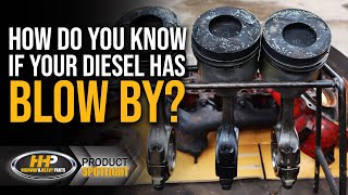 How do you know if your diesel has blow by?  Symptoms, signs of blow by, what is blow by, how to fix