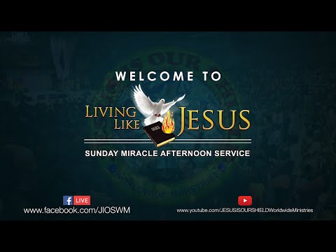 LIVE: Living Like Jesus Sunday Miracle Afternoon Service (October 11, 2020)