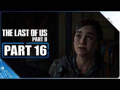 THE LAST OF US 2 PS4 Gameplay German Part 16 German Walkthrough The Last of Us Part 2 Deutsch