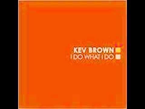 Kev Brown - Hennessey Pt. 2