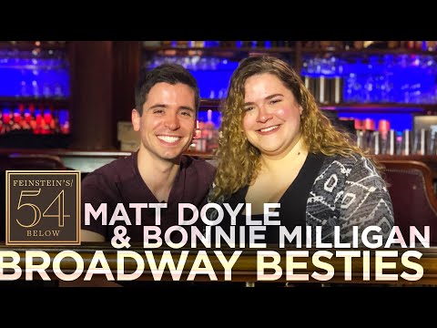 Broadway Besties: Matt Doyle & Bonnie Milligan