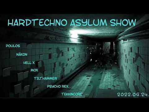 Poulos @ HardTechno Asylum Show Mix 2022 09 24