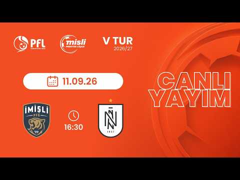 Misli Premyer Liqası 2026/2027 V tur “İmişli” – “Neftçi”