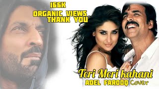 Download lagu Teri Meri Kahaani Cover - Gabbar Is Back - Adel Farooq mp3 Download lagu Teri Meri Kahaani Cover - Gabbar Is Back - Adel Farooq mp3