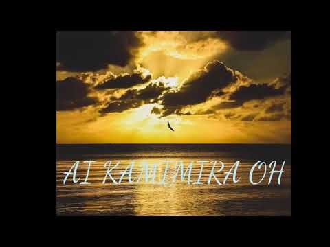 AI KAMIMIRA OH ...irouia kain te Bikan singers iroun Kaboriba