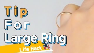 Tip for large ring | sharehows