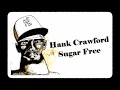 Hank Crawford - Sugar Free (FunkyJazz) -1975