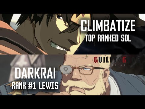 【GGST】Climbatize ( Sol ) vs Darkrai ( r#1 Goldlewis ) High level gameplay【Guilty Gear Strive】