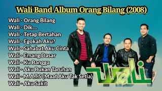 Download lagu WALI BAND FULL ALBUM 2008 ORANG BILANG mp3 Download lagu WALI BAND FULL ALBUM 2008 ORANG BILANG mp3