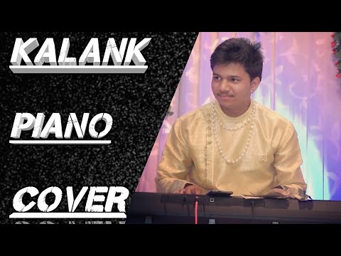 Madhav Saxena Kalank Title Track Live Piano Cover