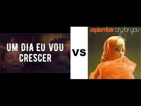 Um Dia Eu Vou Crescer   Pepe Moreno & Whadi Gama vs September   Cry For You
