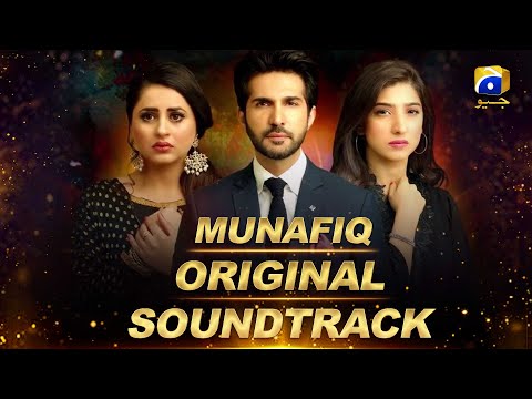 Munafiq [ Original Soundtrack ] Sahir Ali Bagga || Adeel Chaudhry - Fatima Effendi || Geo Music