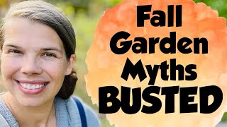 7 Fall Garden Myths That Do More Harm Than Good and What To Do Instead