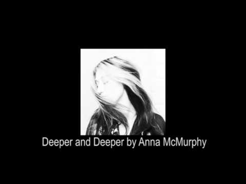 Deeper and Deeper by Anna McMurphy
