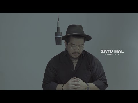 MANSEN MUNTHE - SATU HAL (Official Music Video)