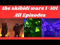 the skibidi wars 1-101  All Episodes #psboom