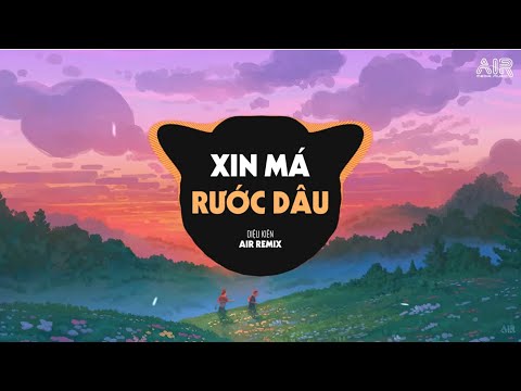 Xin Má Rước Dâu (AIR Remix) - Diệu Kiên ♫ Anh Ơi Nắng Mưa Dãi Dầu Về Nhà Xin Má Rước Con Dâu Remix