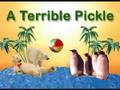 A Terrible Pickle