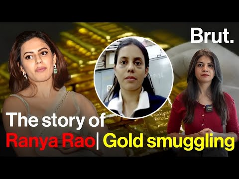 The story of Ranya Rao| Gold smuggling
