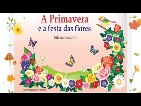 A Primavera e a Festa das Flores - História Infantil - Estações do Ano