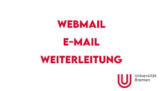 E-Mail-Weiterleitung einrichten - Universität Bremen