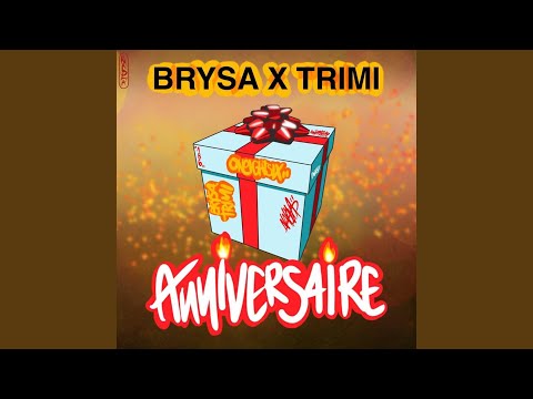 Anniversaire (feat. Trimi)