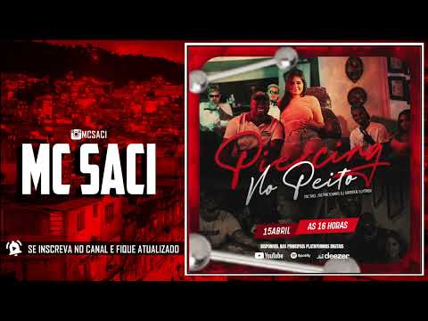 Mc Saci - Piercing no Peito feat. Mc Pretchako l  Dj Sammer Dj Mack