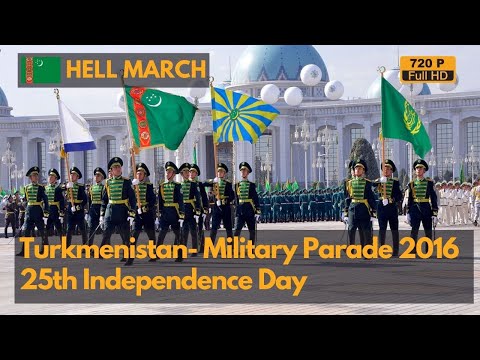 Hell March - Turkmenistan 25th Year of Independence Military Parade 2016 (720P)