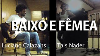 Making of gravações Baixo e Fêmea - Tais Nader e Luciano Calazans - Teaser #01