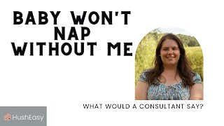 How To Stop Contact Naps With Your Child If Your Baby Will Only Sleep On You | Sleep Independence