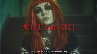 Download lagu Aggressive Metal Electro / Industrial Mix | KILL' EM ALL mp3 Download lagu Aggressive Metal Electro / Industrial Mix | KILL' EM ALL mp3